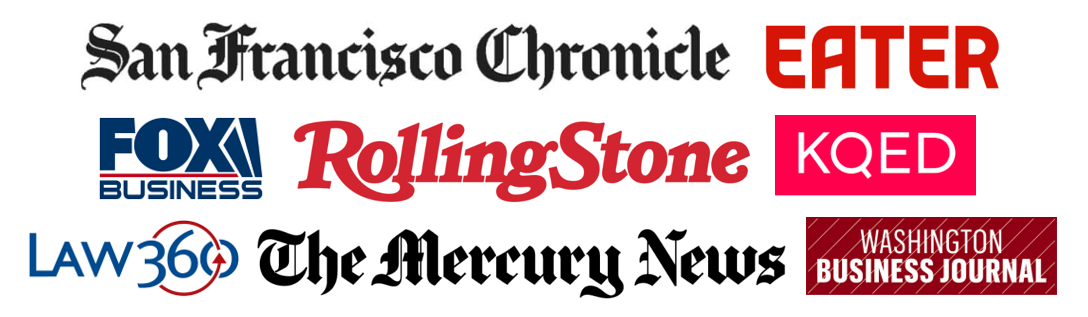 Eight logos: San Francisco Chronicle, Eater, Fox Business, Rolling Stone, KQED, Law360, The Mercury News, Washington Business Journal